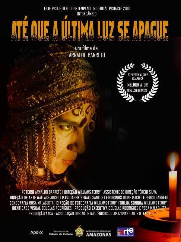 Cartaz do filme 'Até que a última luz se apague', atuado por Arnaldo Barreto. Foto: Divulgação/SEC